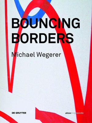 cover image of Michael Wegerer. Bouncing Borders